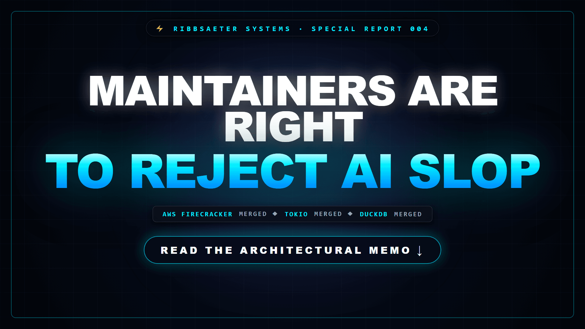 Why Open-Source Maintainers Are Right to Reject 90% of AI Pull Requests — Ribbsaeter Systems